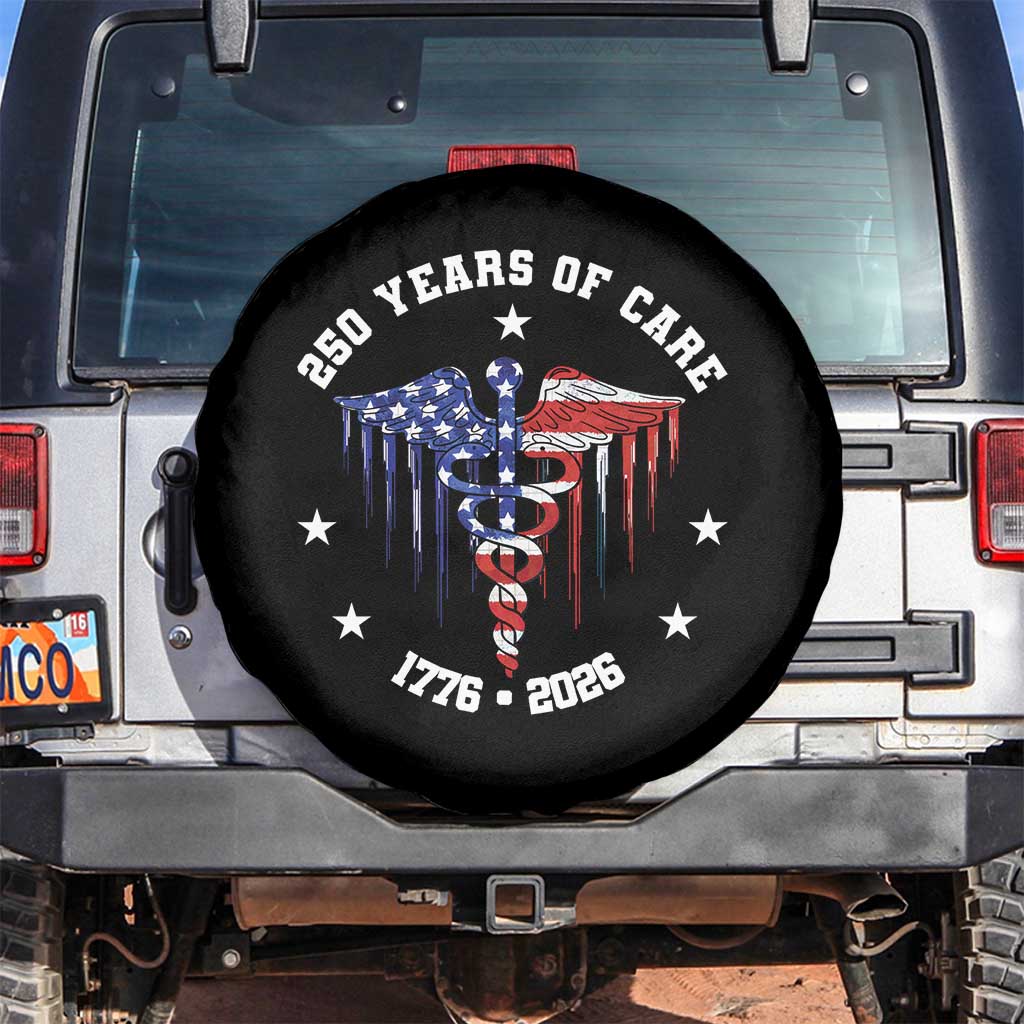 Patriotic Nurse 250 Years Of Care Spare Tire Cover Healthcare Worker Gift TS12 No hole Black Print Your Wear