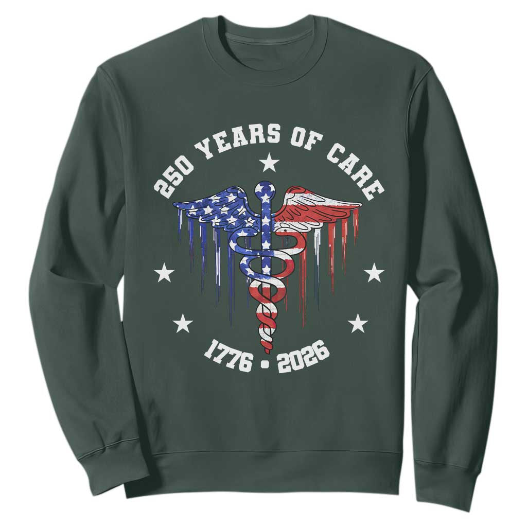 Patriotic Nurse 250 Years Of Care Sweatshirt Healthcare Worker Gift TS12 Dark Forest Green Print Your Wear
