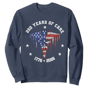 Patriotic Nurse 250 Years Of Care Sweatshirt Healthcare Worker Gift TS12 Navy Print Your Wear