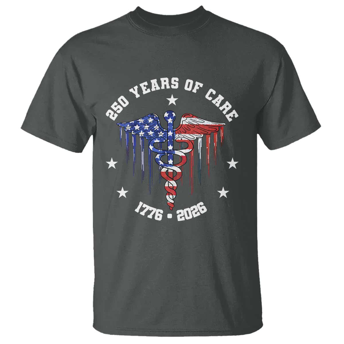 Patriotic Nurse 250 Years Of Care T Shirt Healthcare Worker Gift TS12 Dark Heather Print Your Wear