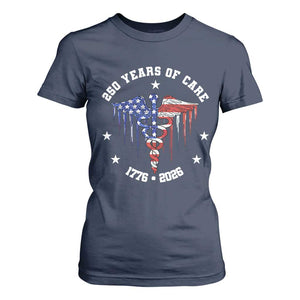 Patriotic Nurse 250 Years Of Care T Shirt For Women Healthcare Worker Gift TS12 Navy Print Your Wear