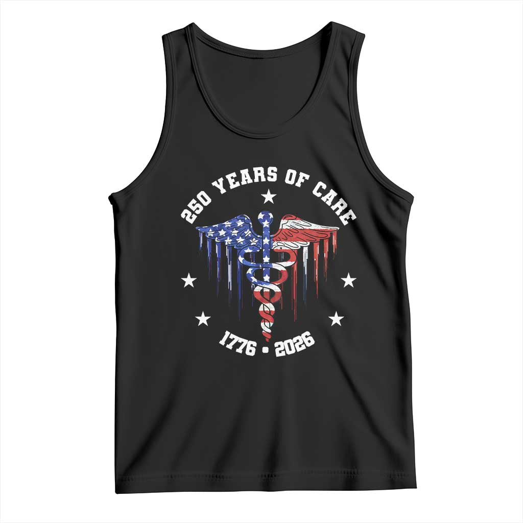 Patriotic Nurse 250 Years Of Care Tank Top Healthcare Worker Gift TS12 Black Print Your Wear