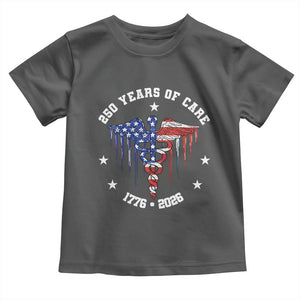 Patriotic Nurse 250 Years Of Care Toddler T Shirt Healthcare Worker Gift TS12 Dark Heather Print Your Wear
