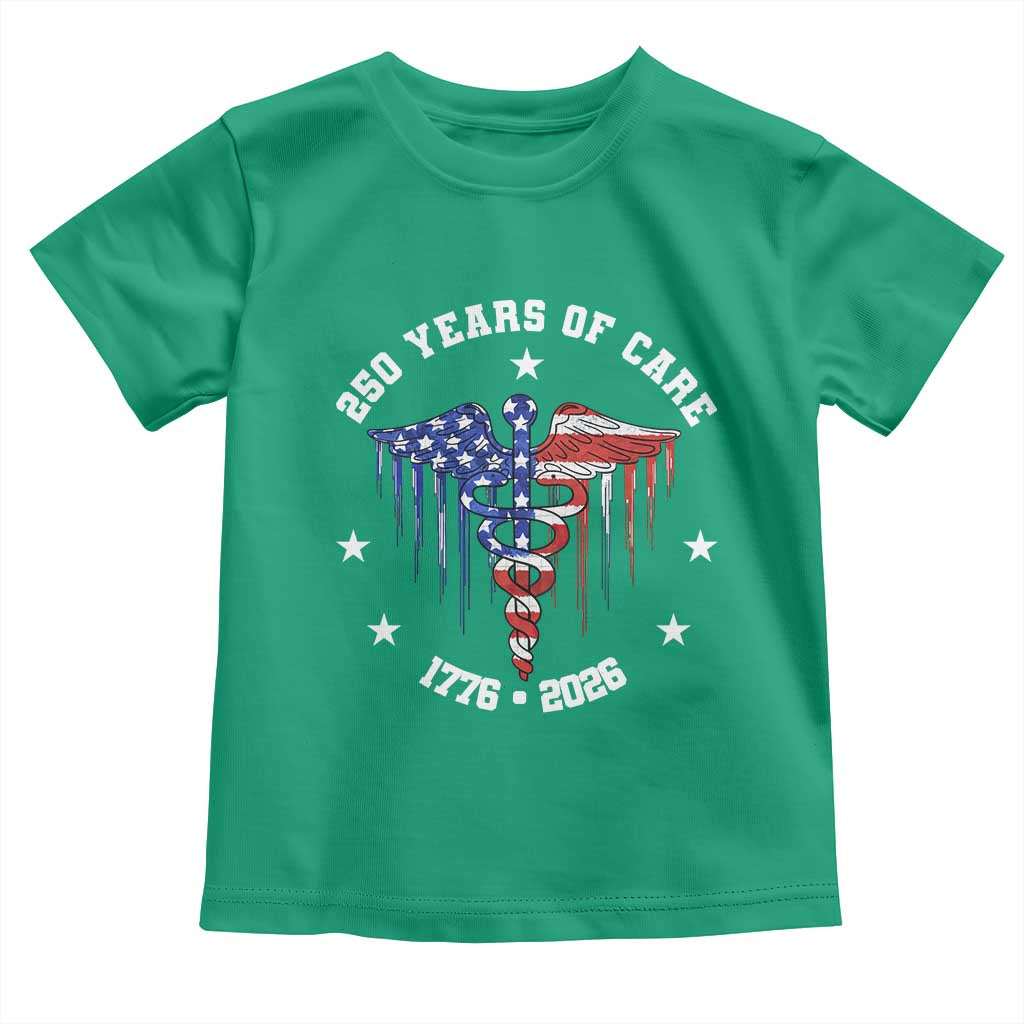 Patriotic Nurse 250 Years Of Care Toddler T Shirt Healthcare Worker Gift TS12 Irish Green Print Your Wear
