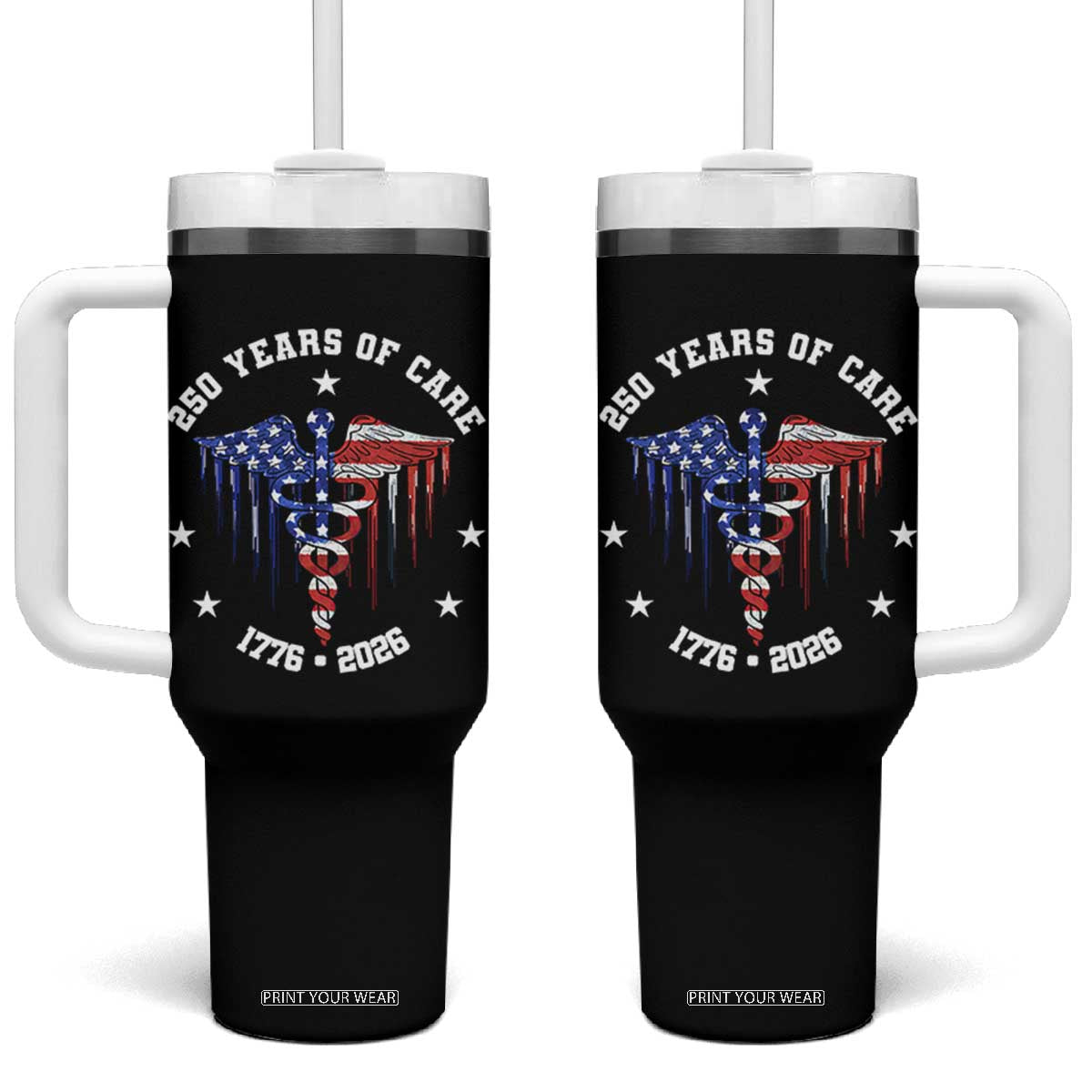 Patriotic Nurse 250 Years Of Care Tumbler With Handle Healthcare Worker Gift TS12 One Size: 40 oz Black Print Your Wear