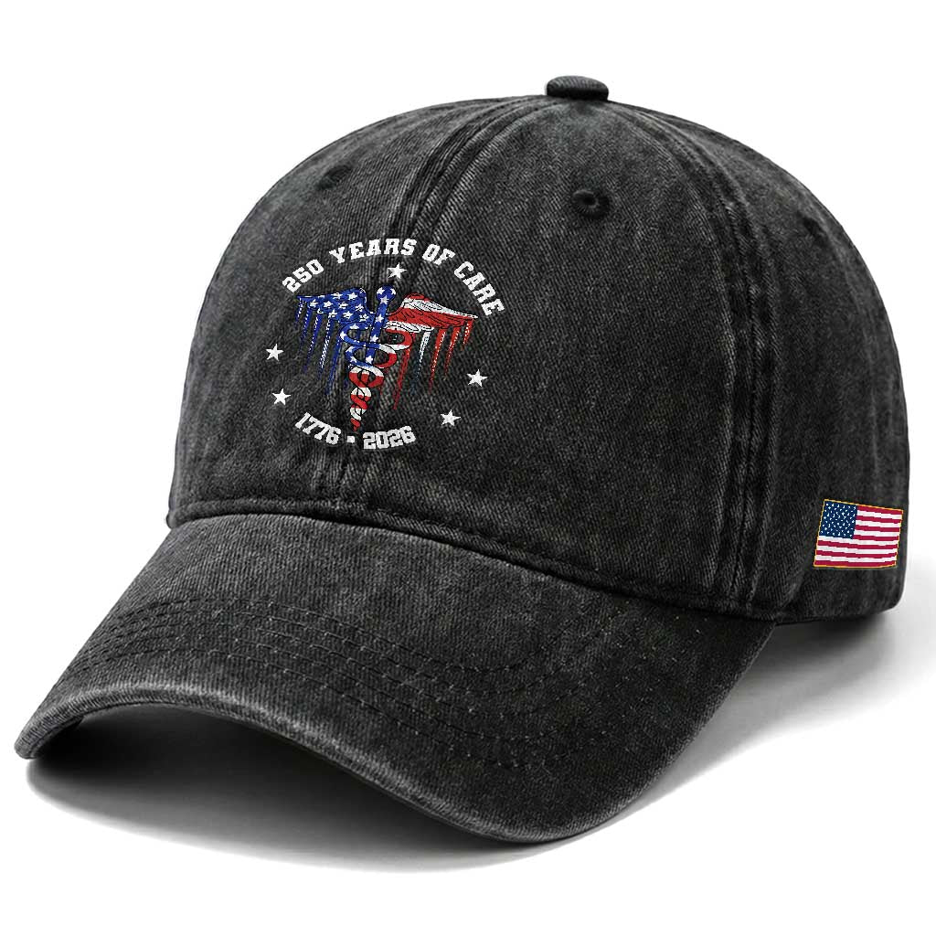Patriotic Nurse 250 Years Of Care Washed Cotton Baseball Cap Healthcare Worker Gift TS12 Print Your Wear