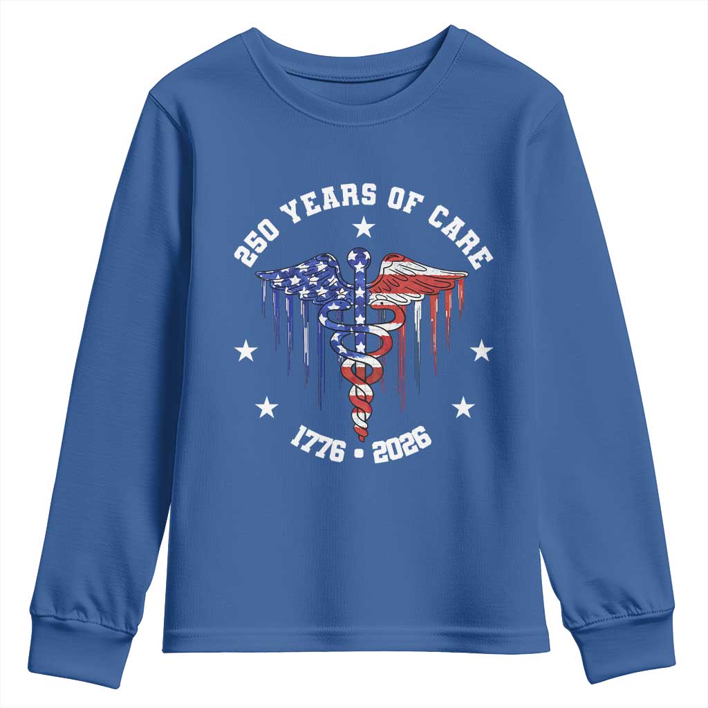 Patriotic Nurse 250 Years Of Care Youth Sweatshirt Healthcare Worker Gift TS12 Royal Blue Print Your Wear