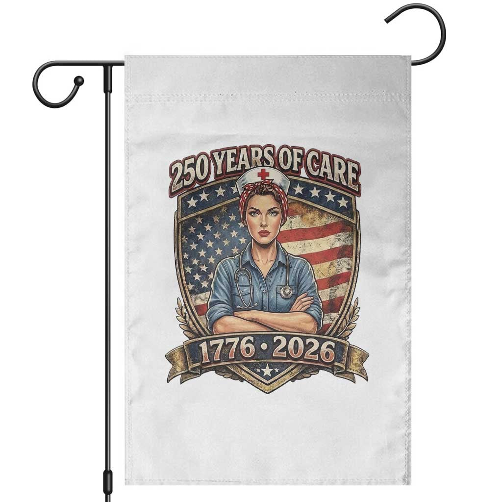 Patriotic Nurse Celebrating 250 Years Of Care Gift Garden Flag TS12 Black Print Your Wear