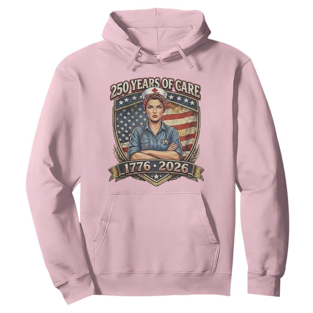 Patriotic Nurse Celebrating 250 Years Of Care Gift Hoodie TS12 Light Pink Print Your Wear