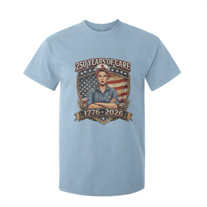 Patriotic Nurse Celebrating 250 Years Of Care Gift T Shirt For Kid TS12 Light Blue Print Your Wear