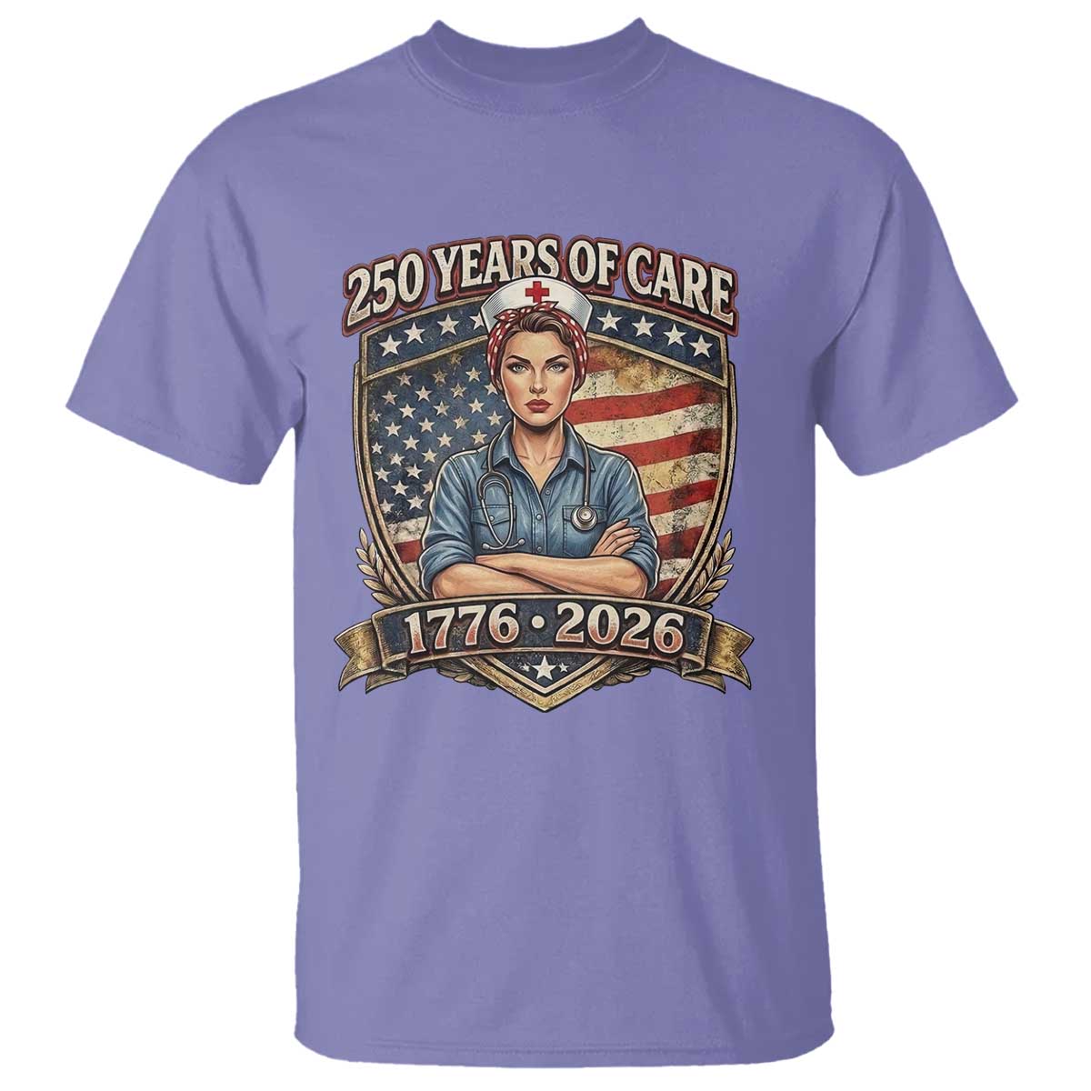 Patriotic Nurse Celebrating 250 Years Of Care Gift T Shirt TS12 Violet Print Your Wear