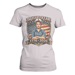 Patriotic Nurse Celebrating 250 Years Of Care Gift T Shirt For Women TS12 Ice Gray Print Your Wear