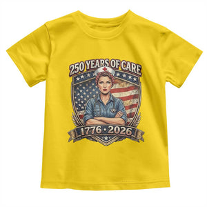 Patriotic Nurse Celebrating 250 Years Of Care Gift Toddler T Shirt TS12 Daisy Print Your Wear