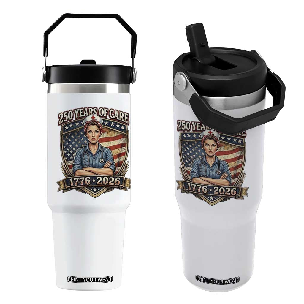 Patriotic Nurse Celebrating 250 Years Of Care Gift Flip Straw Tumbler TS12 One Size: 30 oz White Print Your Wear
