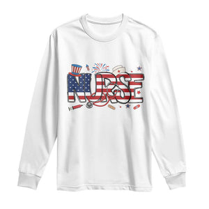 USA 250 Proud American Nurse Long Sleeve Shirt Patriotic Healthcare Hero TS12 White Print Your Wear