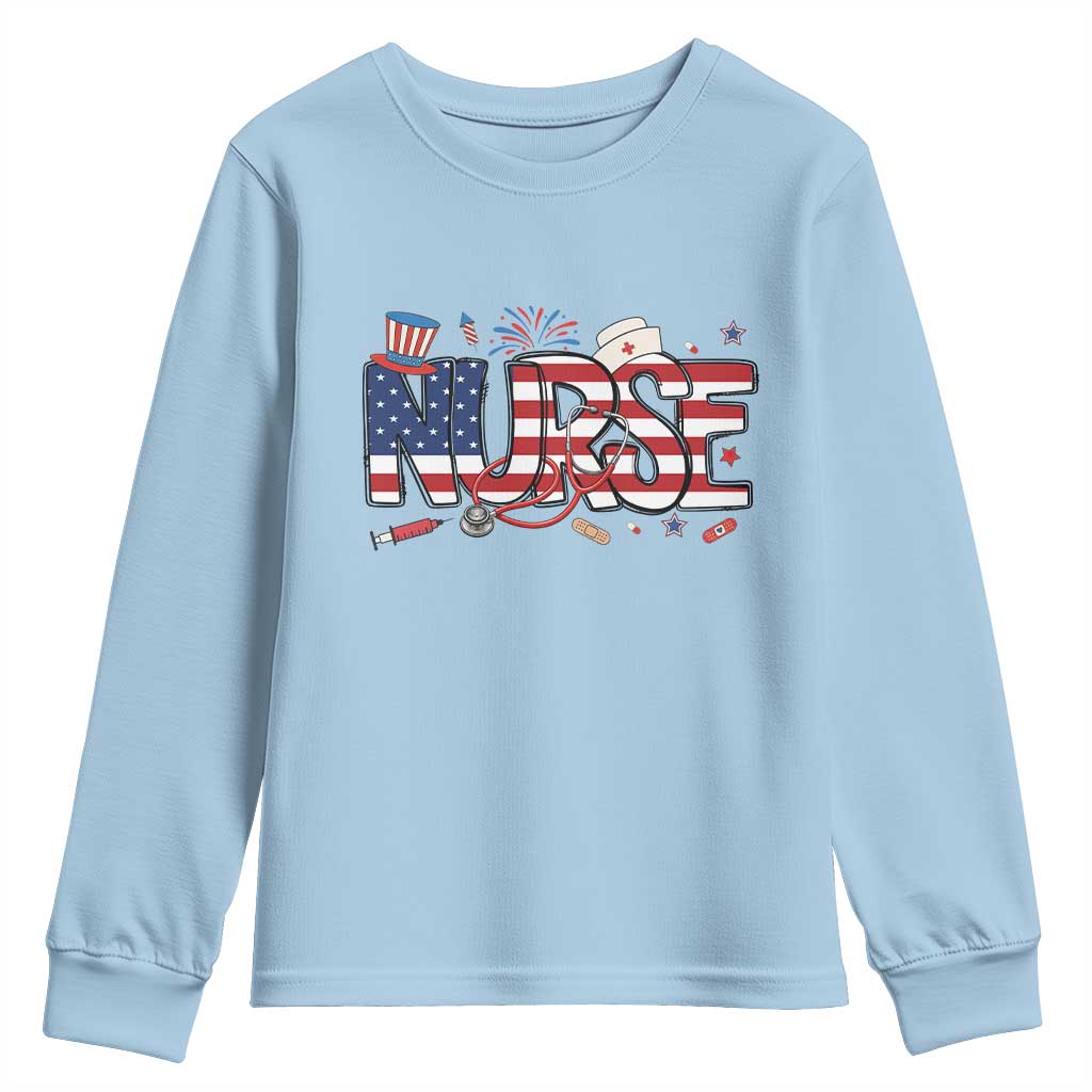 USA 250 Proud American Nurse Youth Sweatshirt Patriotic Healthcare Hero TS12 Light Blue Print Your Wear