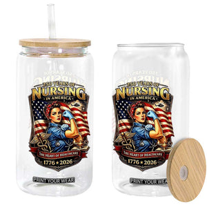 Patriotic Rosie Nurse Feminist Pride Glass Can 250 Years Of Nursing TS12 Print Your Wear