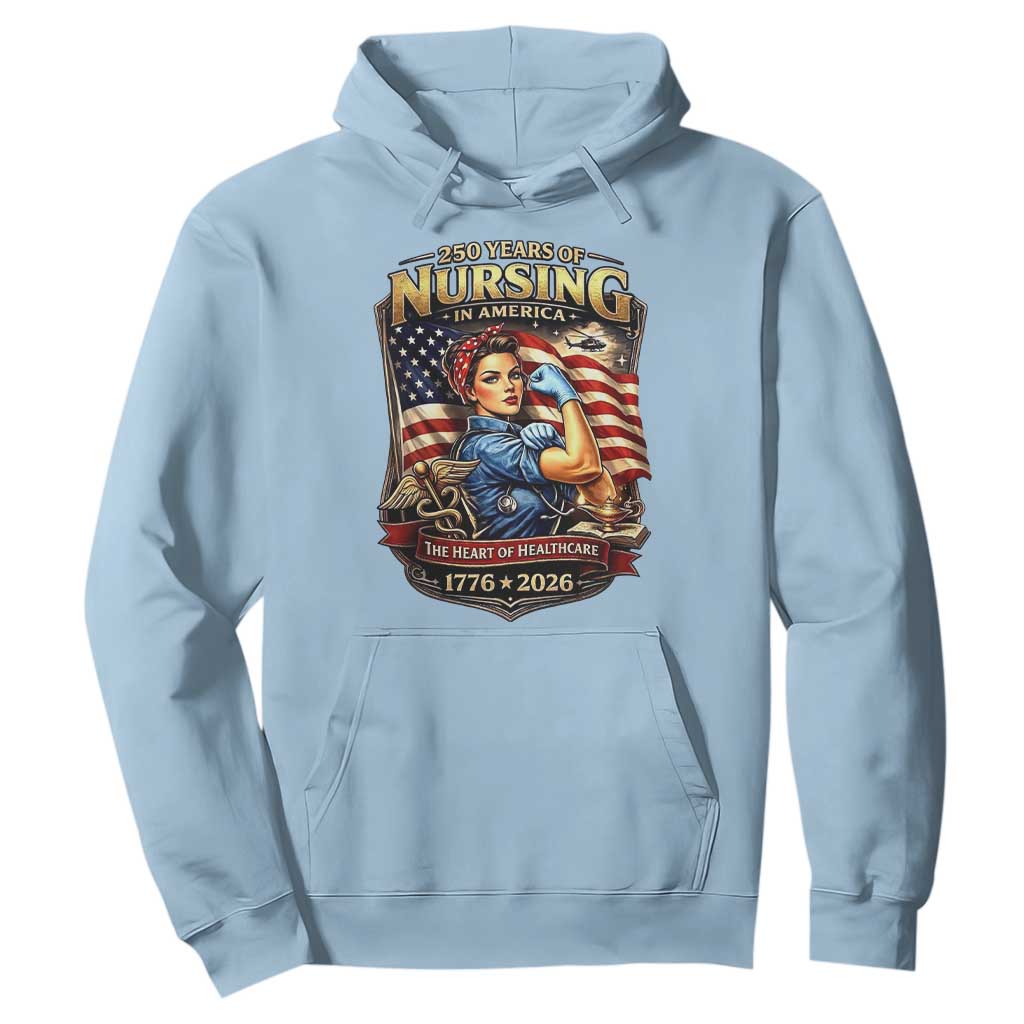 Patriotic Rosie Nurse Feminist Pride Hoodie 250 Years Of Nursing TS12 Light Blue Print Your Wear