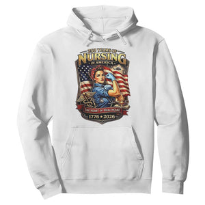 Patriotic Rosie Nurse Feminist Pride Hoodie 250 Years Of Nursing TS12 White Print Your Wear