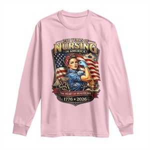 Patriotic Rosie Nurse Feminist Pride Long Sleeve Shirt 250 Years Of Nursing TS12 Light Pink Print Your Wear