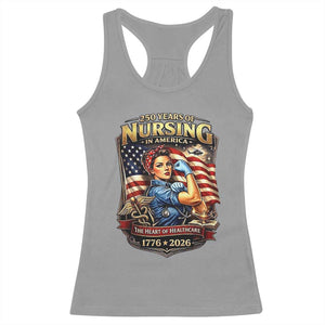 Patriotic Rosie Nurse Feminist Pride Racerback Tank Top 250 Years Of Nursing TS12 Sport Gray Print Your Wear
