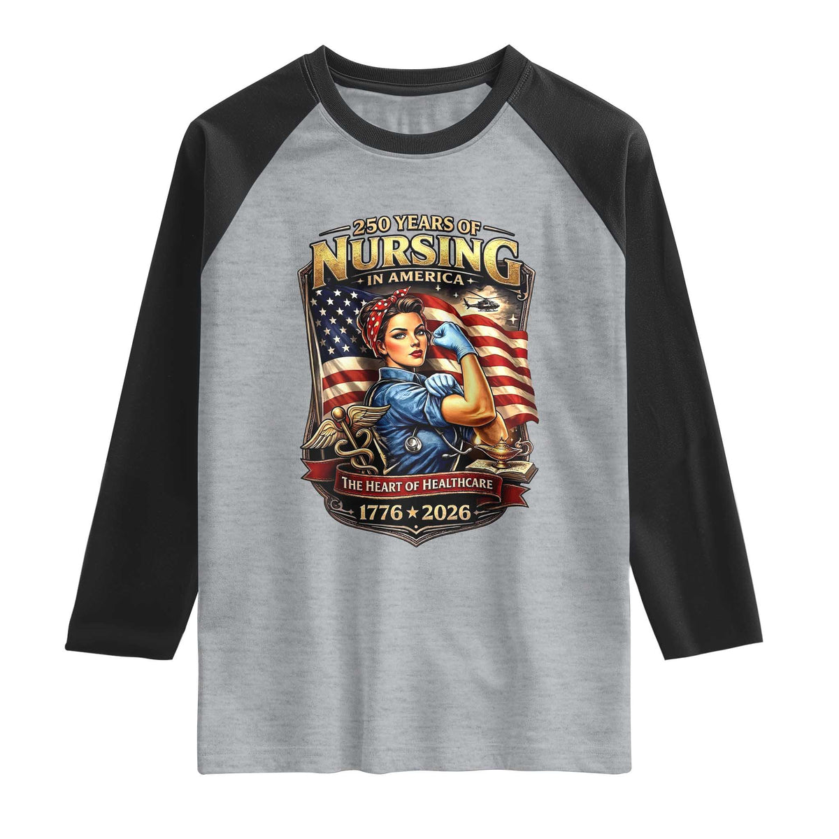 Patriotic Rosie Nurse Feminist Pride Raglan Shirt 250 Years Of Nursing TS12 Heather Gray Black Print Your Wear