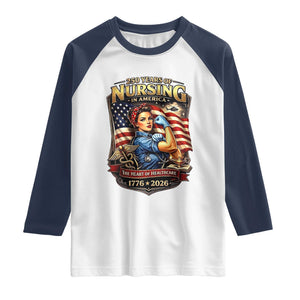 Patriotic Rosie Nurse Feminist Pride Raglan Shirt 250 Years Of Nursing TS12 White Navy Print Your Wear