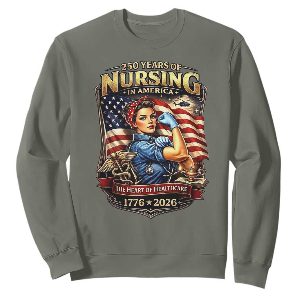 Patriotic Rosie Nurse Feminist Pride Sweatshirt 250 Years Of Nursing TS12 Military Green Print Your Wear