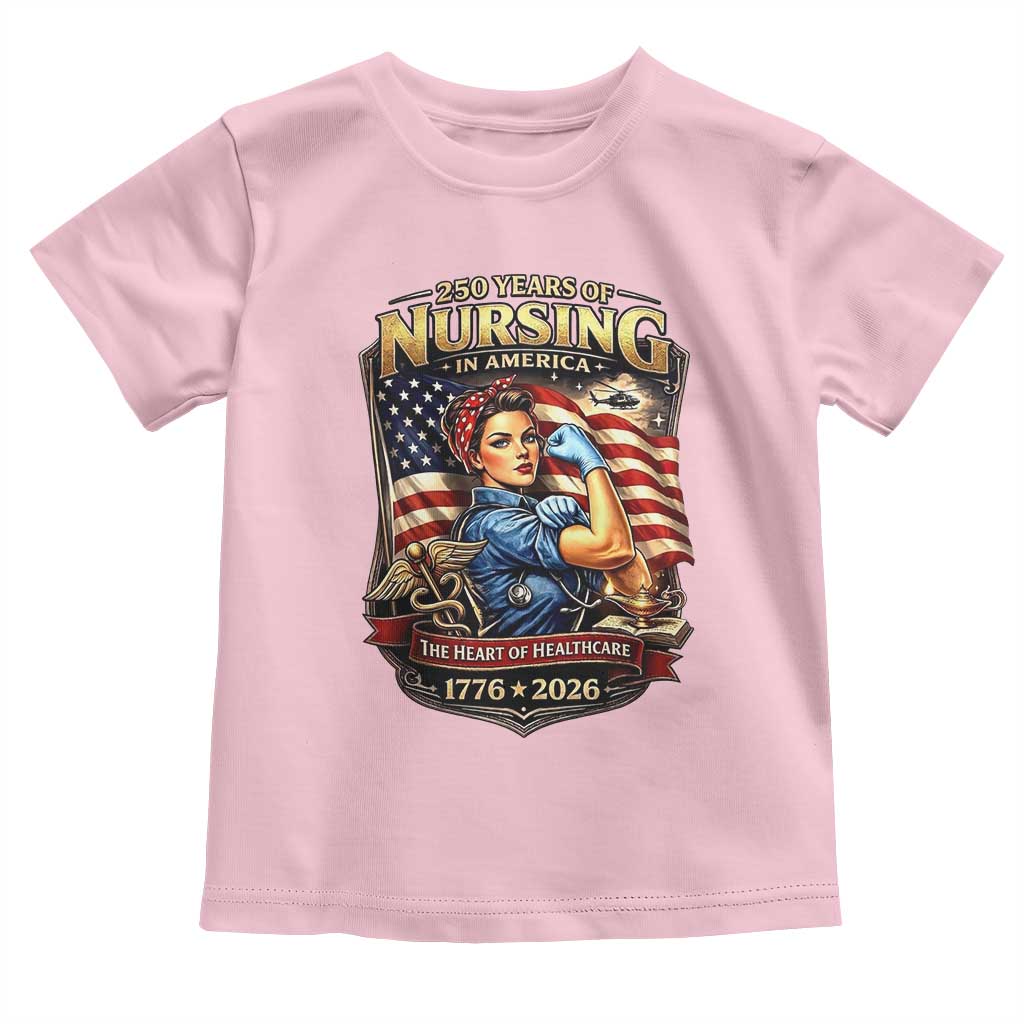 Patriotic Rosie Nurse Feminist Pride Toddler T Shirt 250 Years Of Nursing TS12 Light Pink Print Your Wear