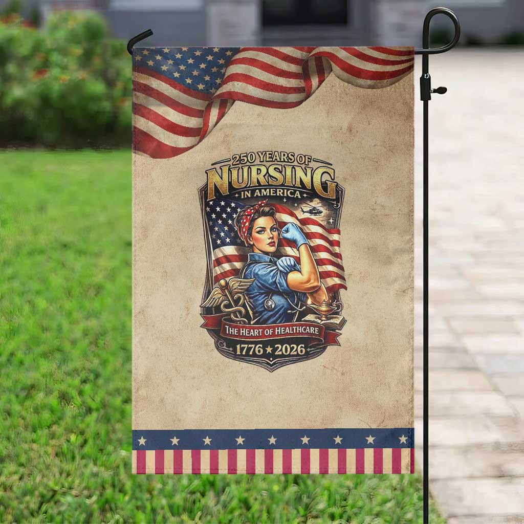 Patriotic Rosie Nurse Feminist Pride Garden Flag 250 Years Of Nursing TS12 Vintage Rustic Tan Navy Print Your Wear