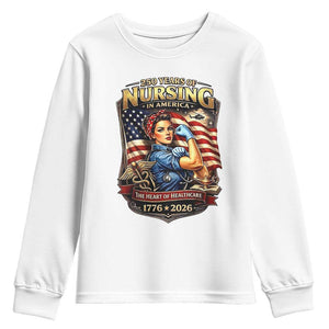Patriotic Rosie Nurse Feminist Pride Youth Sweatshirt 250 Years Of Nursing TS12 White Print Your Wear