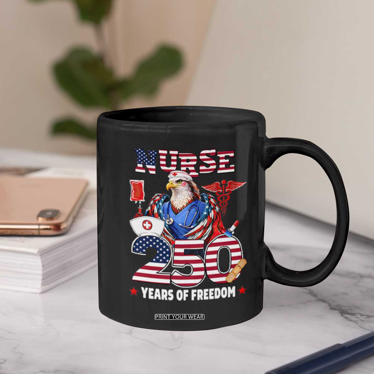 Bald Eagle Nurse 250 Years Of Freedom Coffee Mug Patriotic American Nurse Gift TS12 Print Your Wear