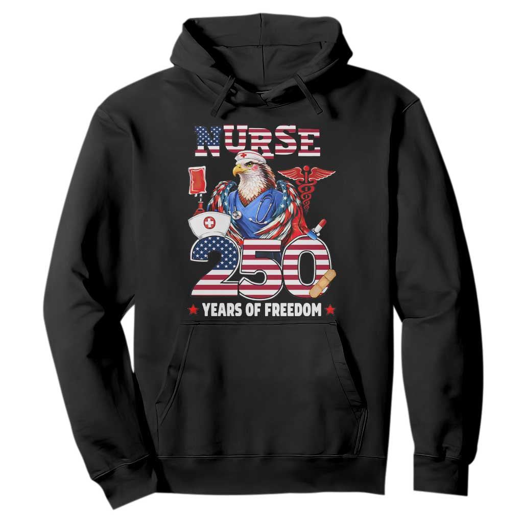 Bald Eagle Nurse 250 Years Of Freedom Hoodie Patriotic American Nurse Gift TS12 Black Print Your Wear