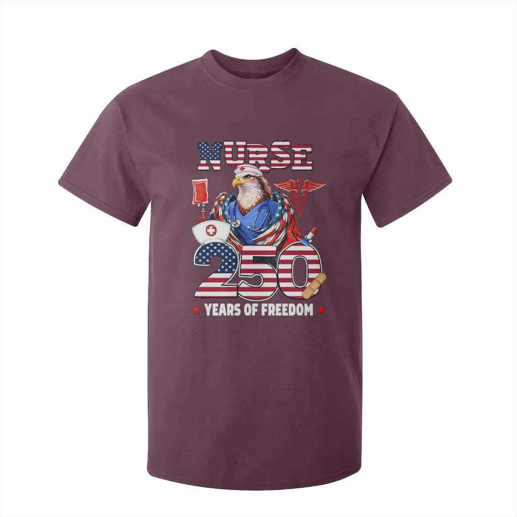 Bald Eagle Nurse 250 Years Of Freedom T Shirt For Kid Patriotic American Nurse Gift TS12 Maroon Print Your Wear