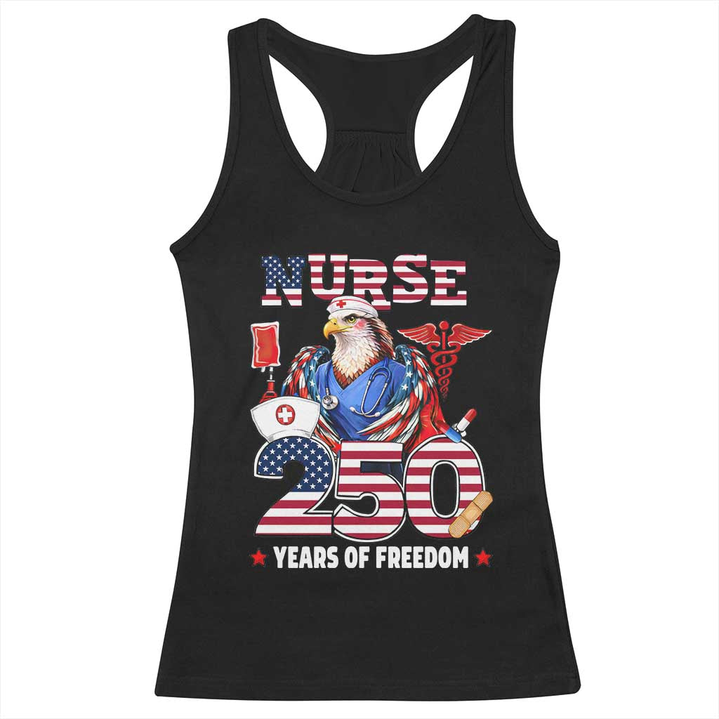 Bald Eagle Nurse 250 Years Of Freedom Racerback Tank Top Patriotic American Nurse Gift TS12 Black Print Your Wear