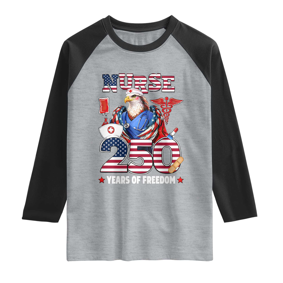 Bald Eagle Nurse 250 Years Of Freedom Raglan Shirt Patriotic American Nurse Gift TS12 Heather Gray Black Print Your Wear
