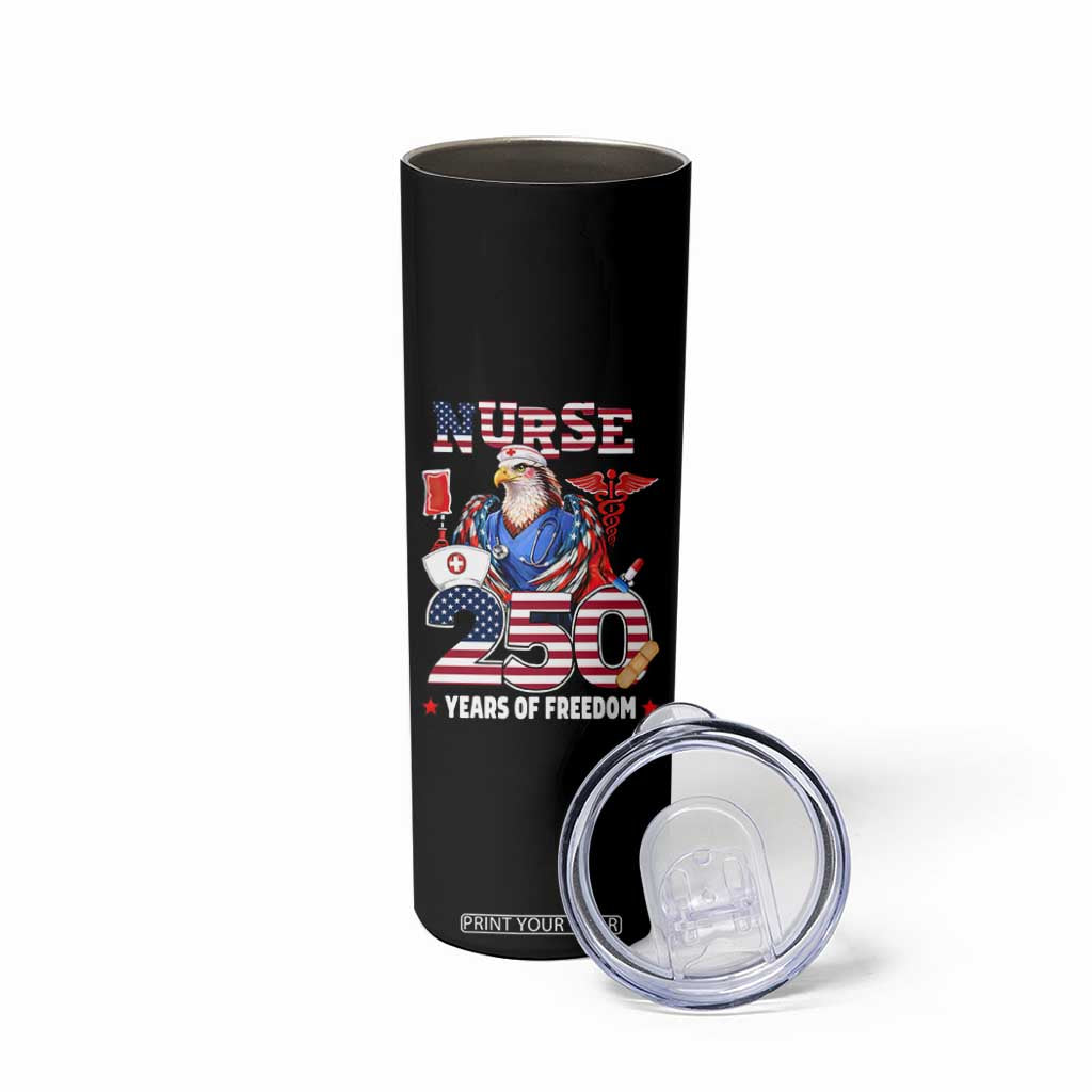 Bald Eagle Nurse 250 Years Of Freedom Skinny Tumbler Patriotic American Nurse Gift TS12 Print Your Wear