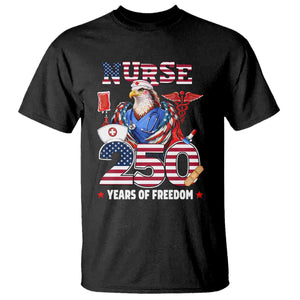 Bald Eagle Nurse 250 Years Of Freedom T Shirt Patriotic American Nurse Gift TS12 Black Print Your Wear