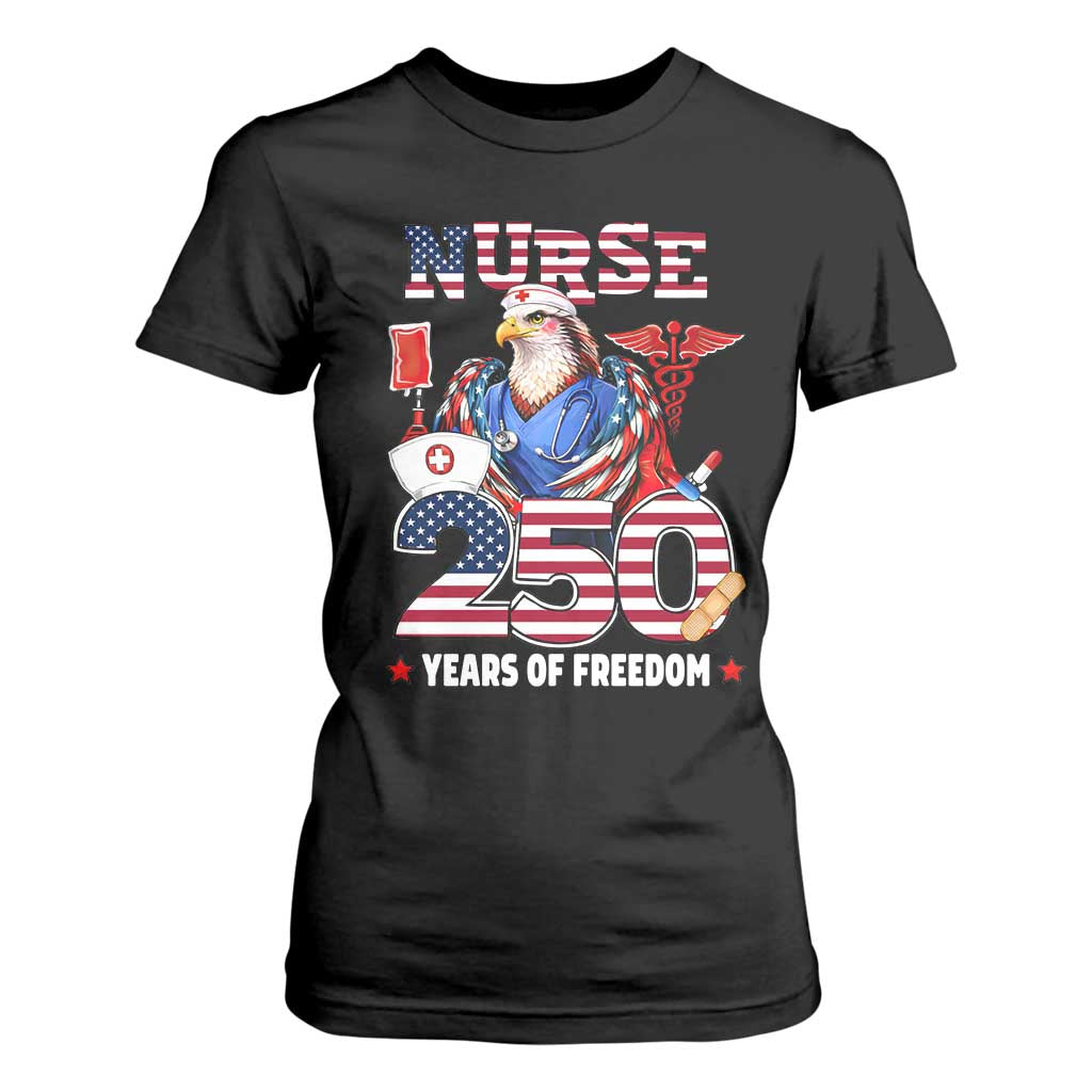 Bald Eagle Nurse 250 Years Of Freedom T Shirt For Women Patriotic American Nurse Gift TS12 Black Print Your Wear