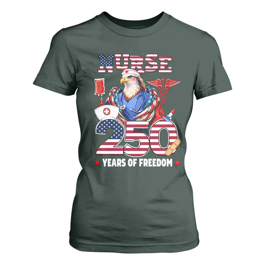 Bald Eagle Nurse 250 Years Of Freedom T Shirt For Women Patriotic American Nurse Gift TS12 Dark Forest Green Print Your Wear