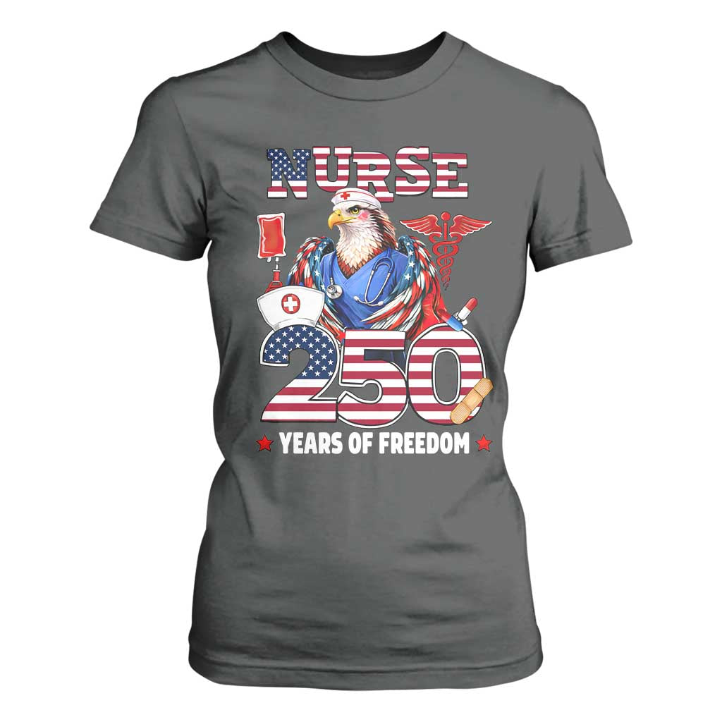 Bald Eagle Nurse 250 Years Of Freedom T Shirt For Women Patriotic American Nurse Gift TS12 Dark Heather Print Your Wear