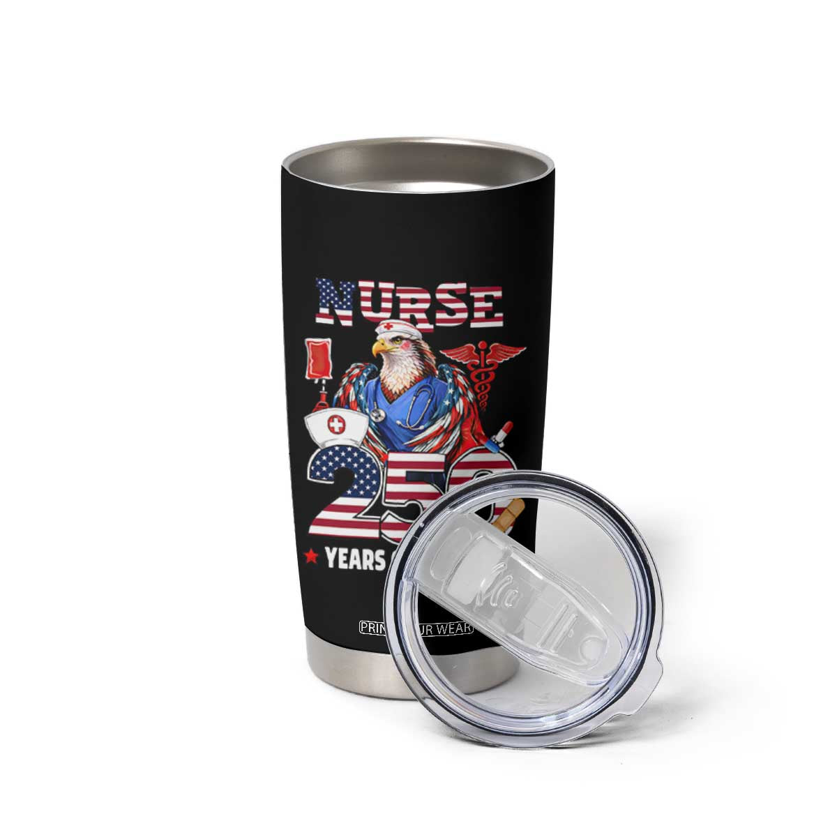 Bald Eagle Nurse 250 Years Of Freedom Tumbler Cup Patriotic American Nurse Gift TS12 Print Your Wear