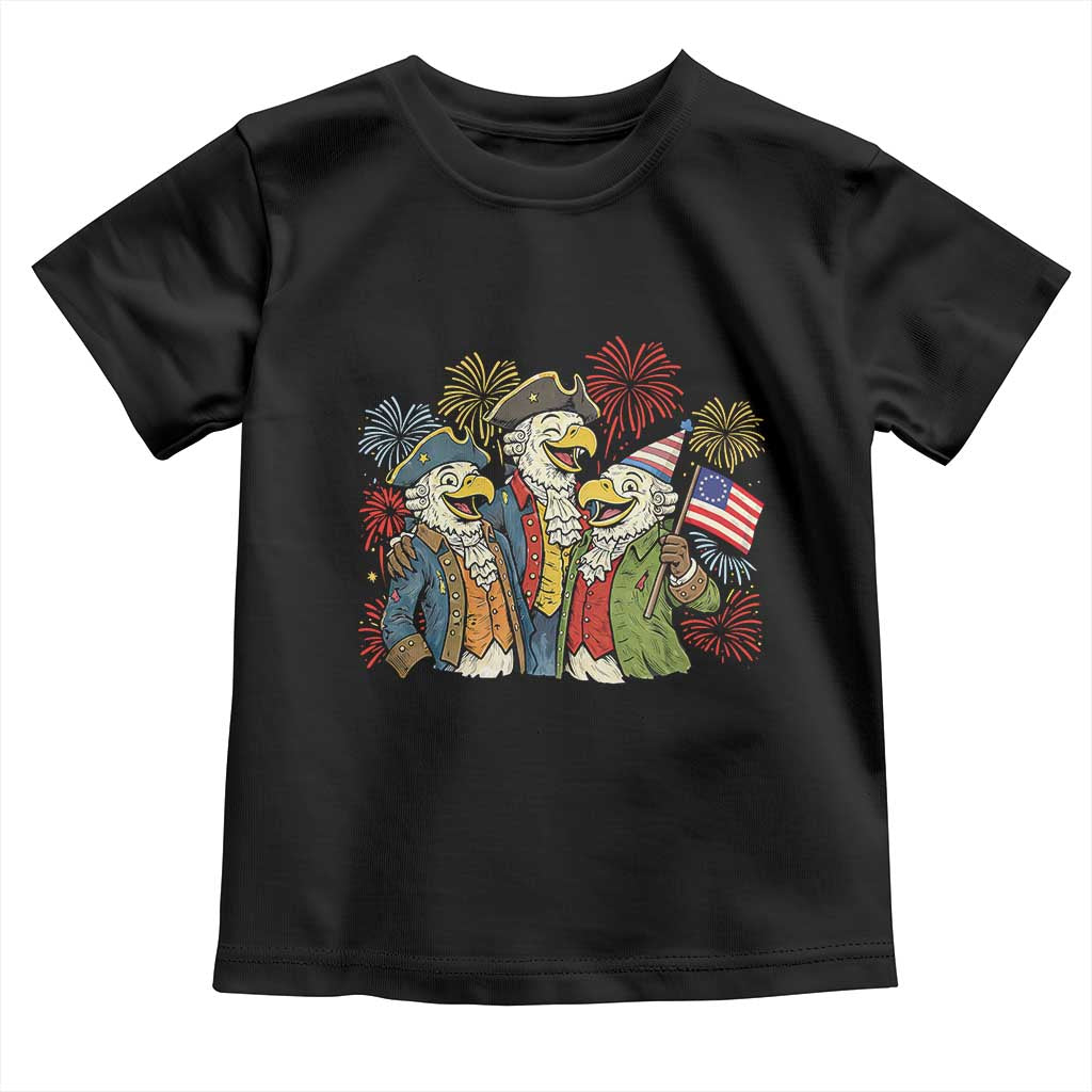 Funny Founding Fathers Eagle Toddler T Shirt 250th Anniversary America Patriotic Gift TS12 Black Print Your Wear