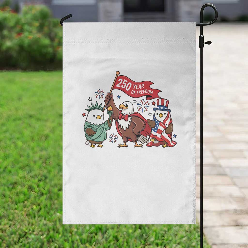 Cute Patriotic Eagle 250 Years Of Freedom Garden Flag American Pride Gift TS12 Print Your Wear