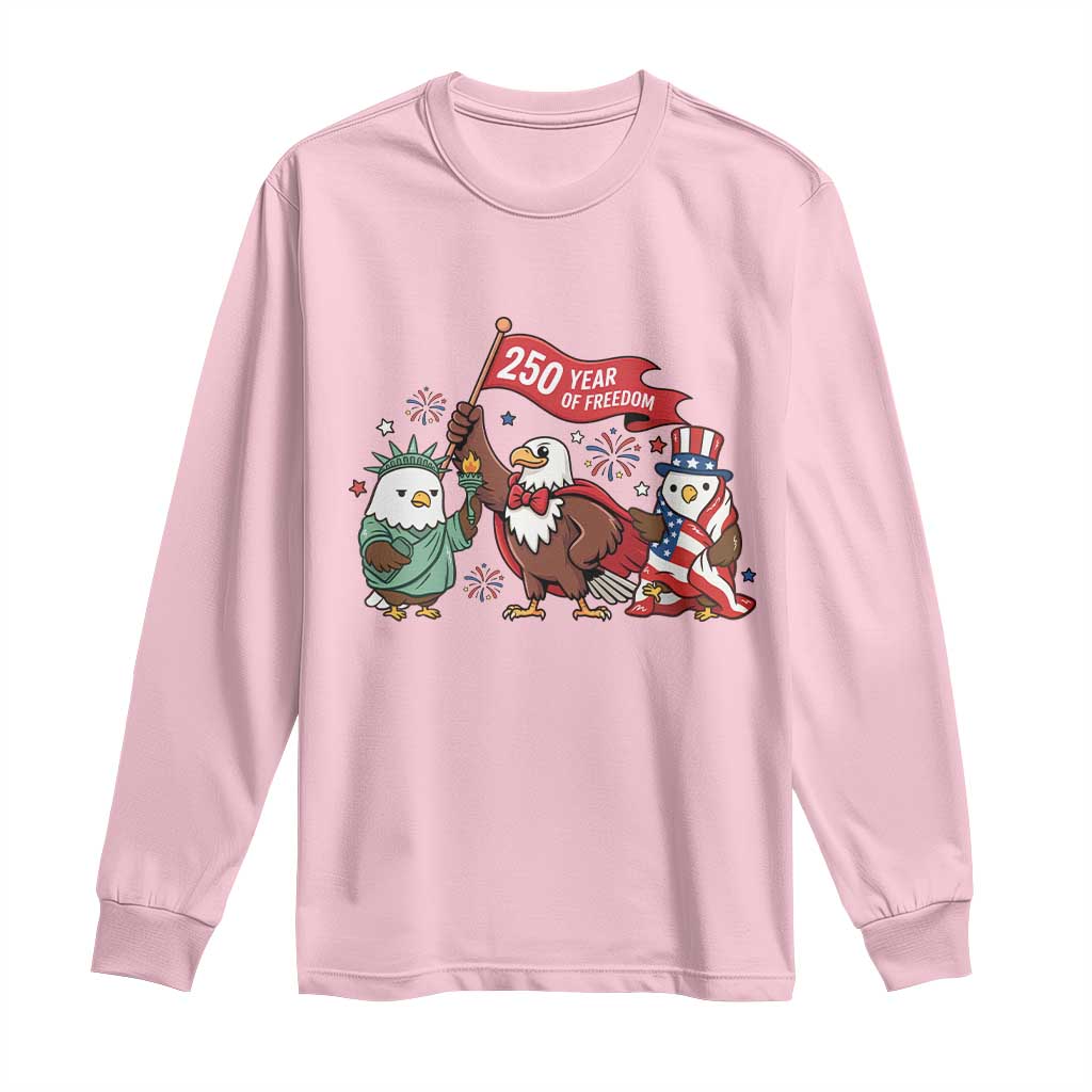 Cute Patriotic Eagle 250 Years Of Freedom Long Sleeve Shirt American Pride Gift TS12 Light Pink Print Your Wear