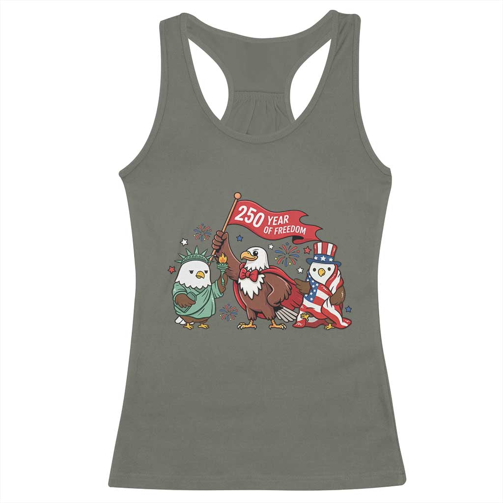 Cute Patriotic Eagle 250 Years Of Freedom Racerback Tank Top American Pride Gift TS12 Military Green Print Your Wear