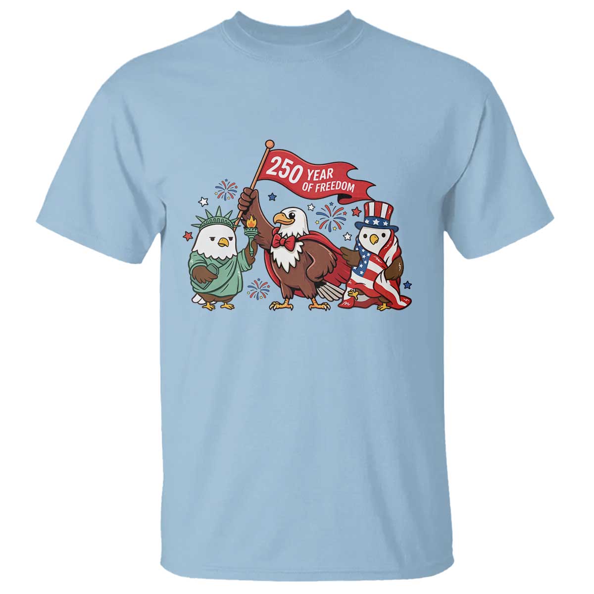 Cute Patriotic Eagle 250 Years Of Freedom T Shirt American Pride Gift TS12 Light Blue Print Your Wear