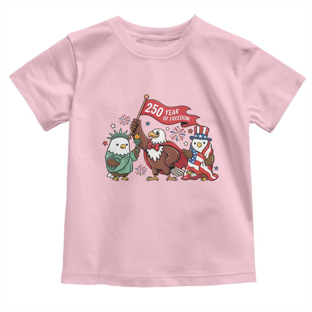 Cute Patriotic Eagle 250 Years Of Freedom Toddler T Shirt American Pride Gift TS12 Light Pink Print Your Wear