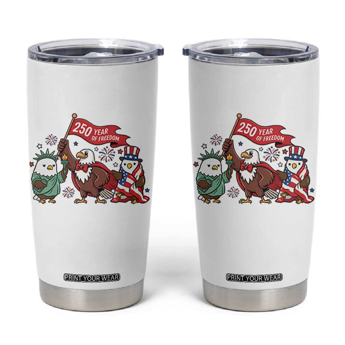 Cute Patriotic Eagle 250 Years Of Freedom Tumbler Cup American Pride Gift TS12 White Print Your Wear