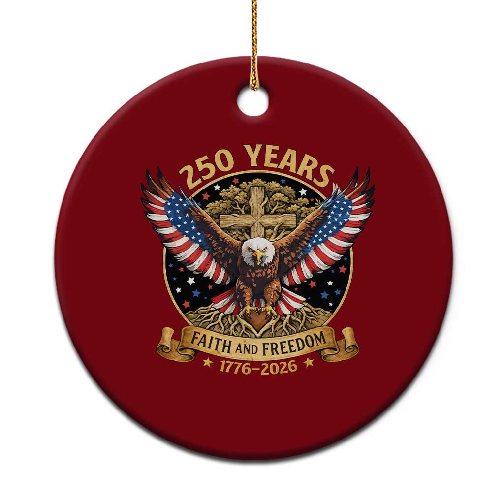 Faith And Freedom 250 Years Ceramic Ornament Patriotic Eagle Cross Gift TS12 1pc Red Print Your Wear